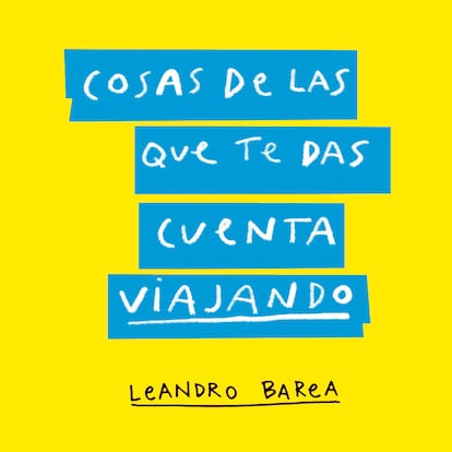Cómic de Leandro Barea 'Cosas de las que te das cuenta viajando'