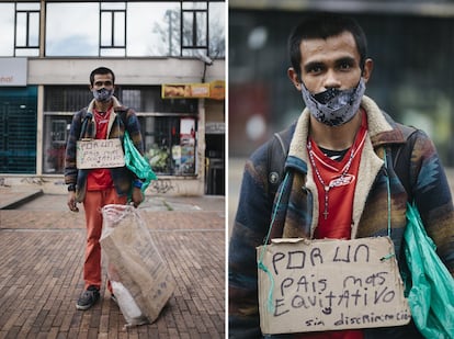 Andrés Sánchez, 28 años. Marcha y trabaja. Camina y rebusca. Protesta mientras recoge latas, cartones que lleva en un costal. En uno de esos cartones pintó su razón para manifestar: “por un país más equitativo, sin discriminación” escribió con marcador en un pedazo que recogió en la mañana. “Estoy acá para apoyar al pueblo y aprovecho la marcha para rebuscar”, dice mientras camina por la avenida séptima de Bogotá. Sánchez terminó el bachillerato y estudiaba instalación de redes en el Sena, un instituto técnico estatal, pero se “desordenó”, confiesa. Ahora recoge material reciclable que vende por 3.000 pesos el kilo (menos de un dólar) con lo que ayuda en su casa, a su mamá. “Algún día quiero estudiar zoología. Lo mío son los animales”, dice el joven que vive en Las Cruces, un barrio pobre del centro de Bogotá, donde desde hace un mes termina su marcha y su jornada de trabajo.