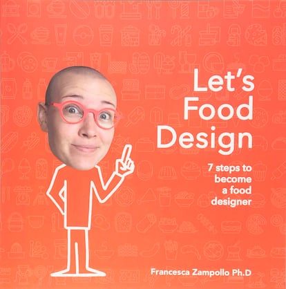 «No soy una diseñadora de alimentos convencional. Te enseño la forma de crear cosas por ti mismo», dice Francesca Zampollo.