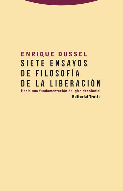 'Siete ensayos de filosofía de la liberación'. ENRIQUE DUSSEL