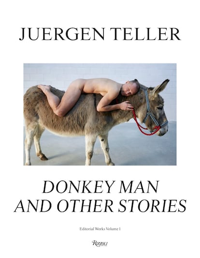portada 'Donkey Man and other stories', JUERGEN TELLER. Editorial Rizzoli