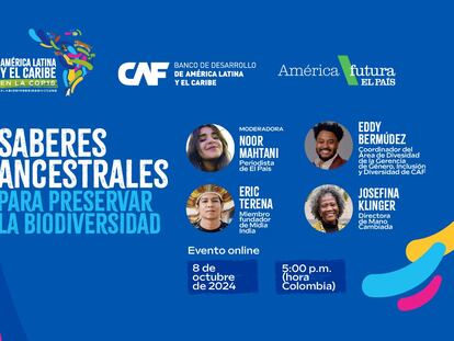 Los saberes ancestrales custodian la región más biodiversa del mundo