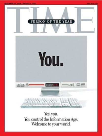 Bienvenidos a la era del 'Yo', rezaba la portada de Time dedicada a la 'Person of the Year' de 2006