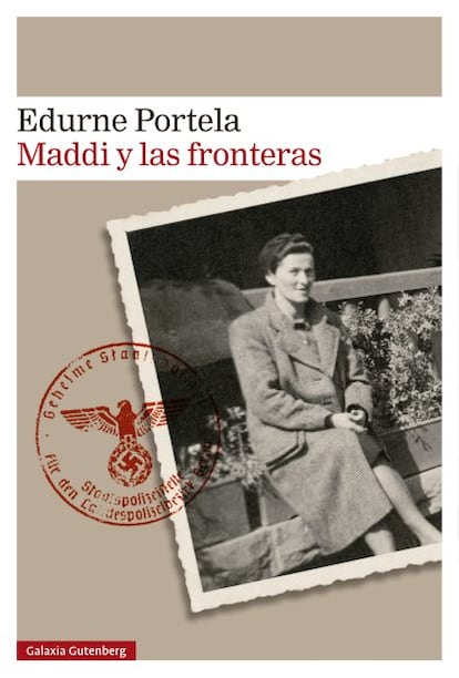 Portada de 'Maddi y las fronteras', de Edurne Portela. EDITORIAL GALAXIA GUTENBERG