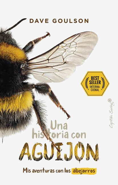 Portada del libro 'Una historia con aguijón', de Dave Goulson.