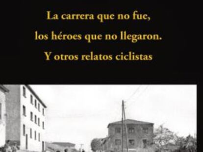 El ciclismo que fue, es y será