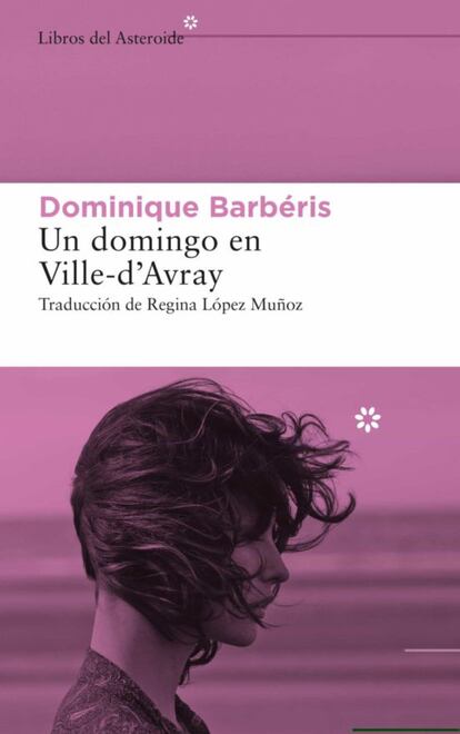 Dos mujeres de mediana edad, con vidas muy distintas, se reúnen en el jardín de la casa de una de ellas en Ville-dAvray, un pueblo de las afueras parisinas. Allí, la anfitriona confesará una breve pero turbia historia con un inquietante desconocido que, con el transcurso de los años, sigue presente en su pensamiento. Esta es la historia detrás de 'Un domingo en Ville-dAvray' (Libros del Asteroide, 16,10 euros), la novela de Dominique Barberis y su reflexión delicada de la infancia y las ilusiones perdidas.