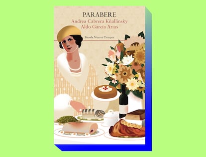'Parabere', de Andrea Cabrera Kñallinsky y Aldo García Arias (Nuevos Tiempos, de Ediciones Siruela).