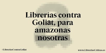 Una imagen de la campaña 'Librerías contra Goliat'.