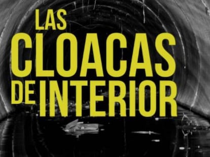 Car&agrave;tula del documental &#039;Las cloacas de Interior&#039;, em&egrave;s per TV3.