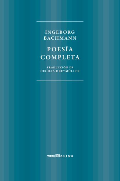 La obra de la austríaca Ingeborg Bachmann (1926-1973) ha sabido sobrevivir incluso al enigma de la muerte de su autora, víctima de un incendio. Su poesía –visceral y elocuente– es un ajuste de cuentas con la lengua alemana tras la situación ruinosa en la que quedó tras el nazismo. - 'Ingeborg Bachmann. Poesía completa'. Traducción de Cecilia Dreymüller. TresMolins.