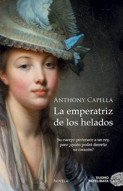 'The Empress of the Ice cream', by Anthony Capella (Duomo Nefelibata).