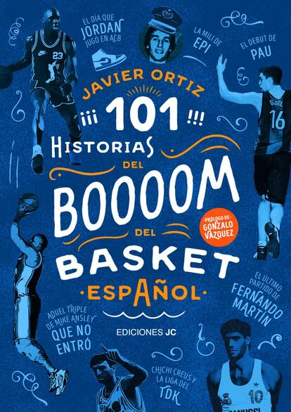 Portada de &#039;101 historias del boooom del basket espa&ntilde;ol&#039;.