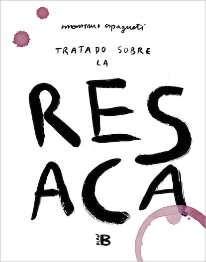 Portada del nuevo libro de Monstruo Espagueti ‘Tratado sobre la resaca’.