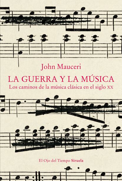 Portada de 'La guerra y la música', de John Mauceri.