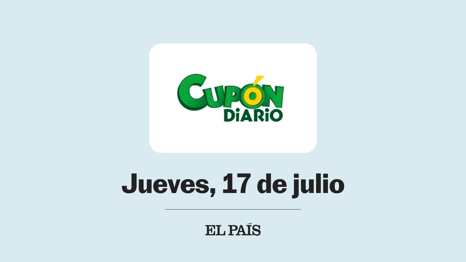 Cupón diario de la ONCE: comprobar sorteo del jueves 17 de julio