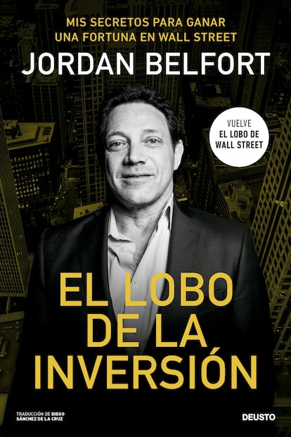 El lobo de la inversión (Deusto). Jordan Belfort