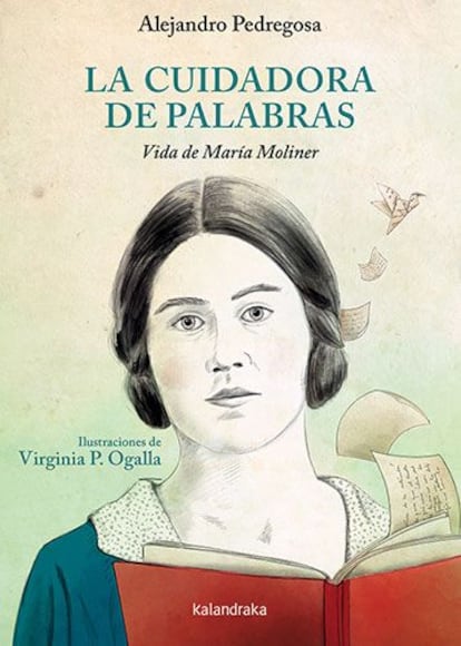 Portada de 'La cuidadora de palabras. Vida de María Moliner', de Alejandro Pedregosa, con ilustraciones de Virginia P. Ogalla.