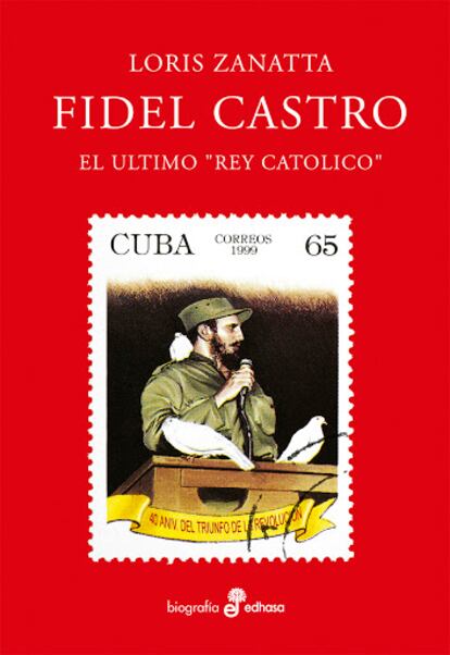 “Fidel Castro, the last Catholic King."