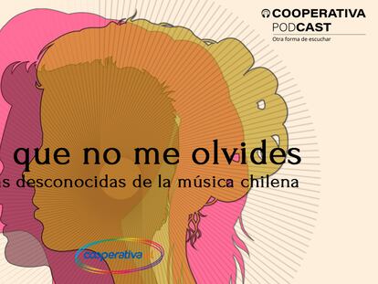 'Para que no me olvides', el 'podcast' de Radio Cooperativa que repasa la historia de la música chilena.
