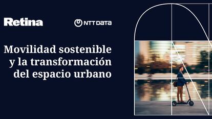 Retina, en colaboración con NTT Data, organiza un encuentro sobre cómo los datos pueden transformar las ciudades. Será el próximo viernes 15 de marzo en Madrid.