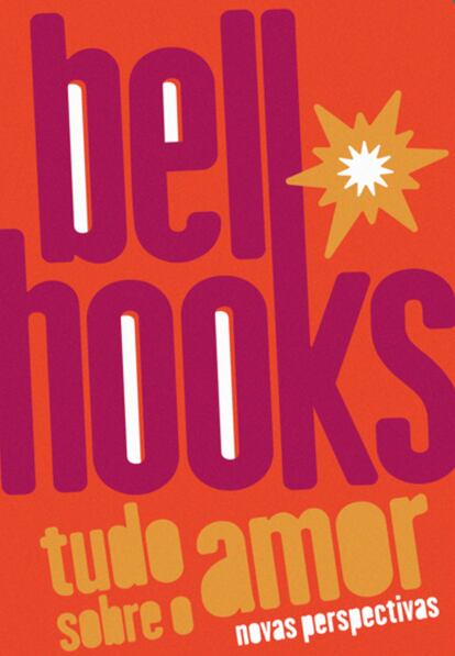 Tudo sobre o amor, bell hooks