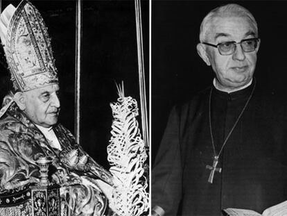 Juan XXIII, impulsor del Concilio, y el cardenal Tarancón, uno de los prelados españoles clave de la época.