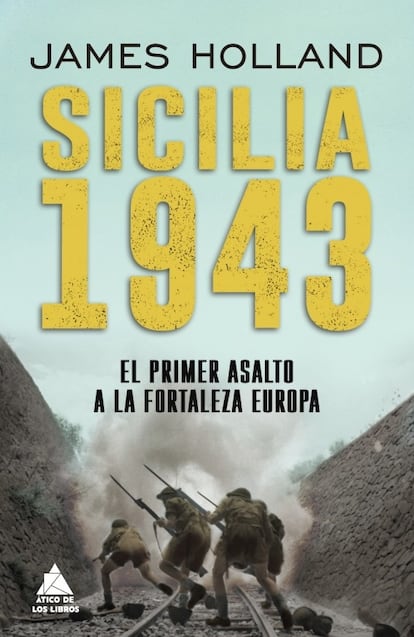 Portada de 'Sicilia 1943', de James Holland.