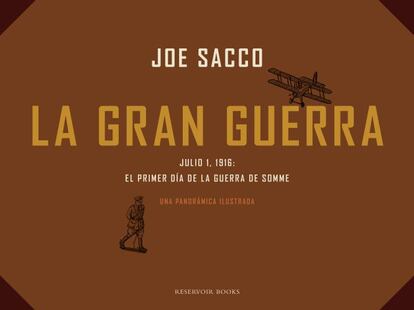 Portada de la edición española de 'La gran Guerra', el último libro de Joe Sacco que acaba de salir a la venta en el mundo anglosajón. La versión en castellano no verá la luz hasta febrero. Está editado en un desplegable de 24 hojas que configuran un campo de batalla de más de siete metros.