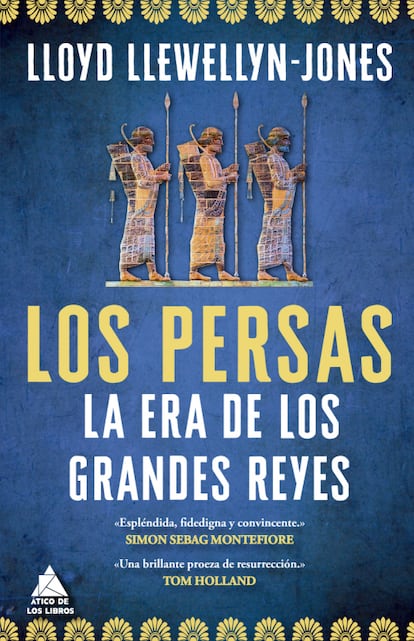 Portada de 'Los persas. La era de los grandes reyes', de  Lloyd Llewellyn-Jones. EDITORIAL ÁTICO DE LOS LIBROS