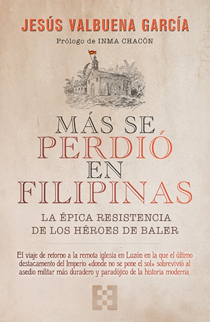 Portada del libro 'Más se perdió en Filipinas'