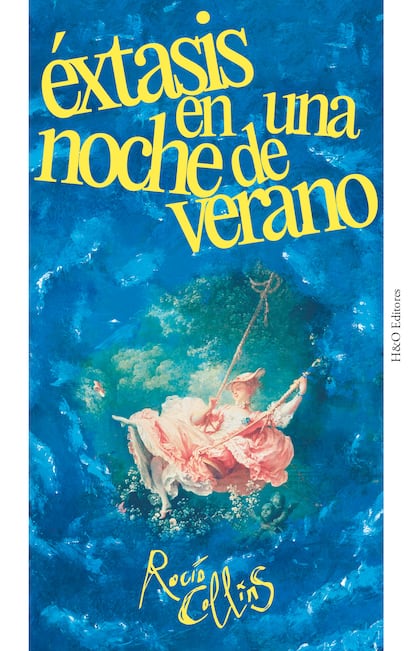 Portada de 'Éxtasis en una noche de verano', de Rocío Collins