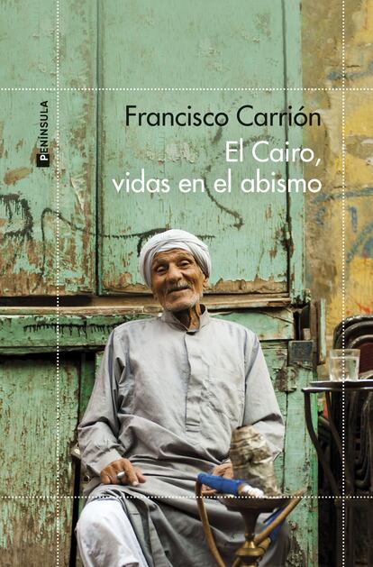 Portada de 'El Cairo, vidas en el abismo', de Francisco Carrión.