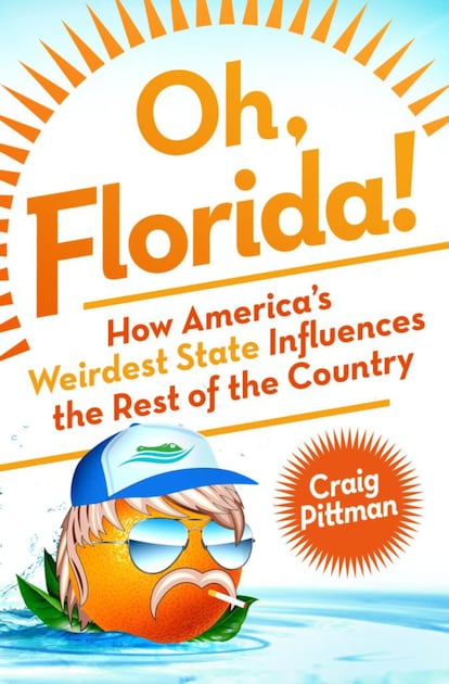 Agora que Trump colocou a Flórida na moda, com sua mansão Mar-a-Lago, a ocasião é insuperável para se conhecer melhor o “Estado mais estranho da América”, como o define o repórter Craig Pittman em seu hilariante livro Oh, Florida!: How America’s Weirdeste State Influences the Rest of the Country. Trump não é de modo algum o mais extravagante desta península em que as notícias de acontecimentos superam com folga o absurdo, onde uma pessoa pode fingir um infarto em um shopping center para roubar uma Barbie ou um tubarão morrer em um acidente de trânsito. Povoado a uma velocidade vertiginosa -1,8 milhão de habitantes em 1940, 20 milhões hoje–, o Estado da Flórida, número um nas listas de fraude fiscal, roubo de identidade e tráfico de comprimidos contra a dor, é ao mesmo tempo um ímã, um exuberante paraíso natural e um campo de batalha eleitoral capaz de decidir a presidência dos EUA. Pittman consegue uma combinação excelente entre a gargalhada e a informação sobre um lugar cuja primeira bandeira estatal trazia um lema que era em si uma declaração de intenções: Let us Alone (Deixem-nos em paz). | PABLO DE LLANO