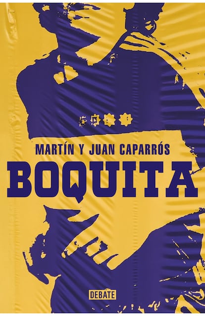 Portada del libro 'Boquita', de Martín y Juan Caparrós