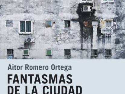 Portada de 'Fantasmas de la ciudad', de Aitor Romero Ortega.