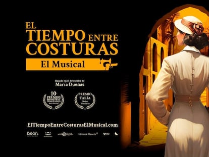 Cartel promocional del musical de la novela , de María Dueñas 'El tiempo entre costuras'.
