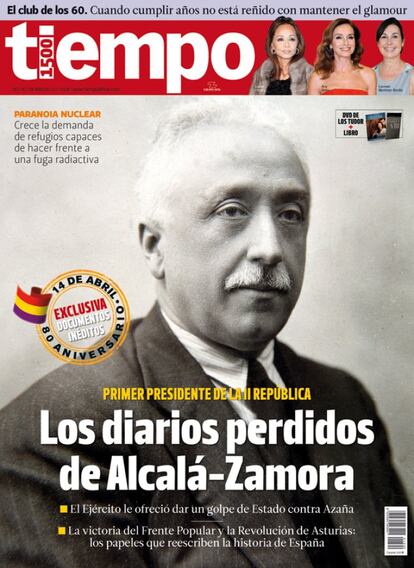 El 7 de abril de 2011, una semana antes de conmemorarse el 80 aniversario de la II República, Tiempo publica el diario de Niceto Alcalá-Zamora. En esos docuemntos se aseguraba que el Ejército estaba dispuesto a dar un golpe de Estado contra Manuel Azaña.