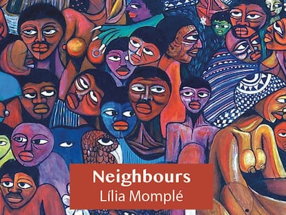 'Neighbours', novela de la mozambiqueña Lília Momplé, que refleja los ataques racistas contra la población negra de Mozambique durante la Guerra Fría.