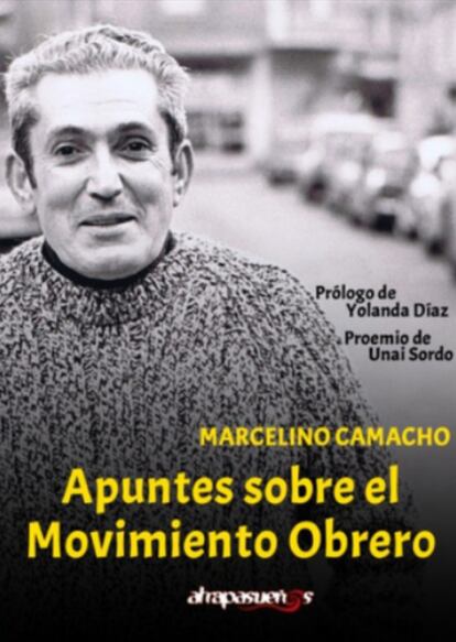 portada libro 'Apuntes sobre el Movimiento Obrero', MARCELINO CAMACHO. EDITORIAL ATRAPASUEÑOS