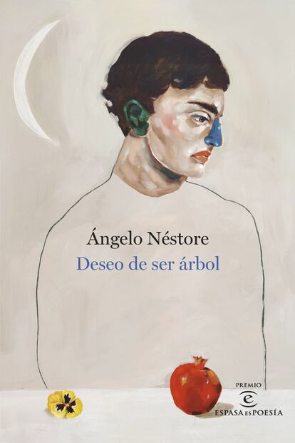 Portada de 'Deseo de ser árbol', de Ángelo Néstore. EDITORIAL ESPASA