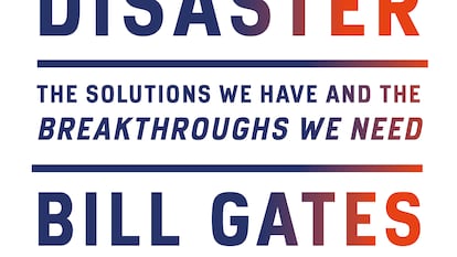 This cover image released by Knopf shows "How to Avoid Climate Disaster: The Solutions We Have and the Breakthroughs We Need" by Bill Gates. (Knopf via AP)