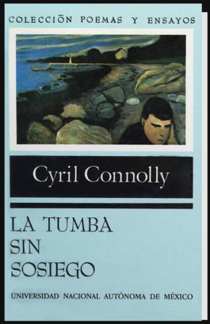 Portada de &#039;La tumba sin sosiego&#039;, de Cyril Connolly, una de las recomendaciones de Fernando del Paso.