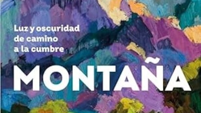 Portada del libro 'Montaña: luz y oscuridad de camino a la cumbre', de Oscar Gogorza.