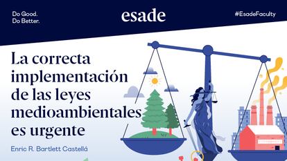 La correcta implementación de las leyes  medioambientales es urgente