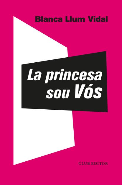 Portada de 'La princesa sou Vós', de Blanca Llum Vidal.