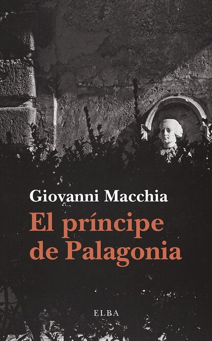 Portada de 'El prncipe de Palagonia', de Giovanni Macchia