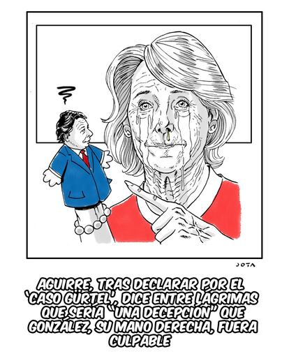 Aguirre, tras declarar por el ‘caso Gürtel’, dice entre lágrimas que sería “una decepción” que González, su mano derecha, fuera culpable. 