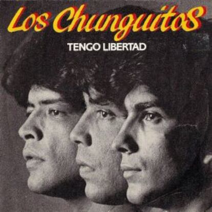 Portada de &#039;Tengo libertad&#039;, de Los Chunguitos. 