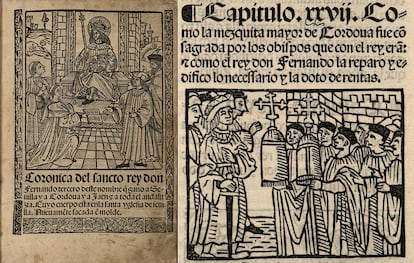 A la izquierda, portada de un impreso de 1516 con una xilografía de Fernando III en el trono junto a dos sacerdotes y dos caballeros. Al lado, una ilustración con el texto: "Cómo la mezquita mayor de Córdoba fue consagrada por los obispos que con el rey eran: e cómo el rey don Fernando la reparó y edificó lo necesario y la dotó de rentas".